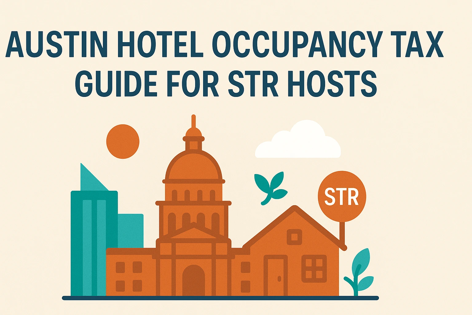 Austin Hotel Occupancy Tax Guide for STR Hosts